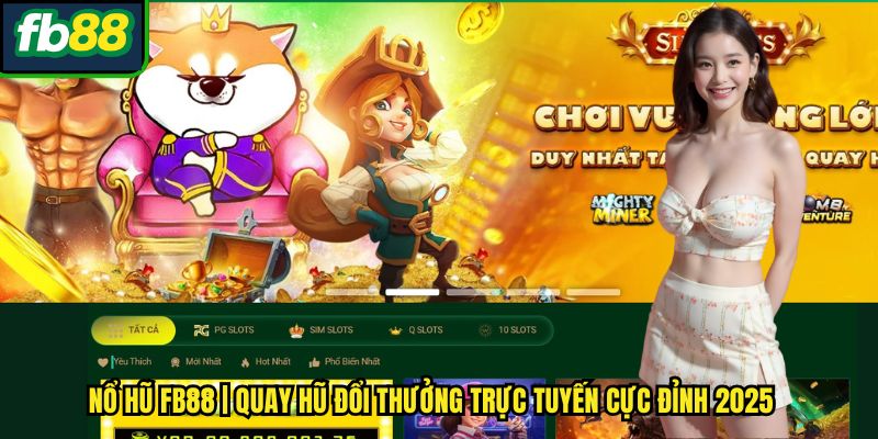 Slot game - Kho trò chơi khổng lồ